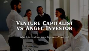 Read more about the article Angel Investors vs. Venture Capitalists: What’s the Difference?